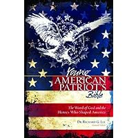 The Young American Patriot's Bible: The Word of God and the Heroes that Shaped America The Young American Patriot's Bible: The Word of God and the Heroes that Shaped America Hardcover Paperback