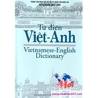 Tu Dien Viet Anh: Vietnamese-English Dictionary Tu Dien Viet Anh: Vietnamese-English Dictionary Hardcover