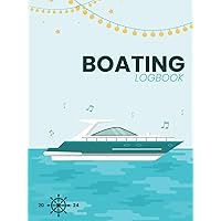 Boating Log Book: Hardback Cover A4 or 8.5x11 inches / 110 Pages Boating Log Book: Hardback Cover A4 or 8.5x11 inches / 110 Pages Hardcover Paperback