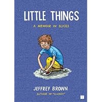 Little Things: A Memoir in Slices Little Things: A Memoir in Slices Paperback