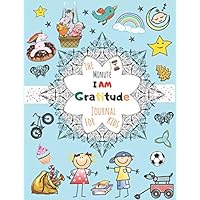 The 3 Minute Gratitude Journal for kids: how to teach kids to meditate and to Practice Gratitude and Mindfulness The 3 Minute Gratitude Journal for kids: how to teach kids to meditate and to Practice Gratitude and Mindfulness Paperback