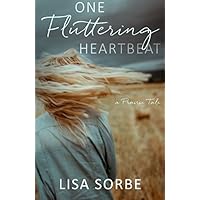 One Fluttering Heartbeat (A Prairie Tale) One Fluttering Heartbeat (A Prairie Tale) Paperback Kindle