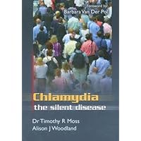 Chlamydia, The Silent Disease Chlamydia, The Silent Disease Paperback