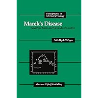 Marek’s Disease: Scientific Basis and Methods of Control (Developments in Veterinary Virology, 1) Marek’s Disease: Scientific Basis and Methods of Control (Developments in Veterinary Virology, 1) Paperback