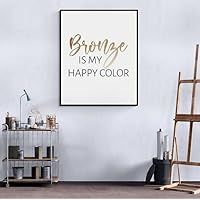 NATVVA Modern Canvas Prints Bronze is My Happy Color Posters Painting Wall Art Pictures Home Decor Gifts Artwork for Tanning Salon With Black Frame