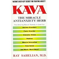Kava: The Miracle Antianxiety Herb Kava: The Miracle Antianxiety Herb Mass Market Paperback Kindle