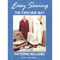 Easy Sewing the KWIK SEW Way Easy Sewing the KWIK SEW Way Paperback