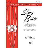 String Builder, Bk 2: A String Class Method (for Class or Individual Instruction) - Viola (Belwin Course for Strings, Bk 2) String Builder, Bk 2: A String Class Method (for Class or Individual Instruction) - Viola (Belwin Course for Strings, Bk 2) Paperback