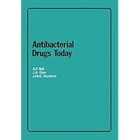 Antibacterial Drugs Today Antibacterial Drugs Today Paperback