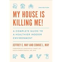 My House Is Killing Me!: A Complete Guide to a Healthier Indoor Environment My House Is Killing Me!: A Complete Guide to a Healthier Indoor Environment Paperback Kindle Audible Audiobook Hardcover Audio CD