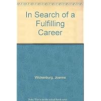 In Search of a Fulfilling Career In Search of a Fulfilling Career Paperback