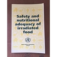 Safety and Nutritional Adequacy of Irradiated Food