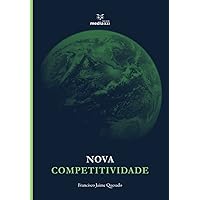 Nova Competitividade (Portuguese Edition) Nova Competitividade (Portuguese Edition) Kindle Paperback