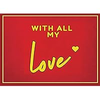 With All My Love: 30 Easy Love Prompts for Her & Him, the Personalized Fill-in-the-Blank Gift Book for Couples in Love