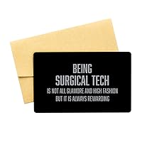 Inspirational Surgical Tech Black Aluminum Card, Being Surgical Tech is not All glamore and high Fashion but it is Always rewarding, Best Birthday Christmas Gifts for Surgical Tech