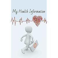 My Health Information: Organize Your Health Information In One Place