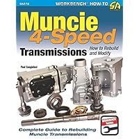 Muncie 4-Speed Transmissions: How to Rebuild and Modify (Sa Design) Muncie 4-Speed Transmissions: How to Rebuild and Modify (Sa Design) Paperback Kindle