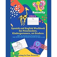 Spanish and English Workbook for Preschoolers, Kindergarteners, 1st Graders: ABCs, Fun Handwriting Tracing Practice, Sight Words, Color By Number Activities for Ages 3-5 (63)