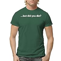 but did You die? - Men's Adult Short Sleeve T-Shirt