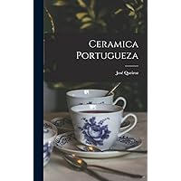 Ceramica portugueza (Portuguese Edition) Ceramica portugueza (Portuguese Edition) Hardcover Paperback