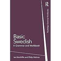 Basic Swedish (Routledge Grammar Workbooks) Basic Swedish (Routledge Grammar Workbooks) Paperback eTextbook Hardcover