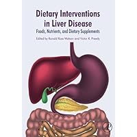 Dietary Interventions in Liver Disease: Foods, Nutrients, and Dietary Supplements Dietary Interventions in Liver Disease: Foods, Nutrients, and Dietary Supplements Paperback Kindle
