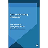 Food and the Literary Imagination Food and the Literary Imagination Kindle Hardcover Paperback