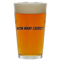 How Many Carbs? - Beer 16oz Pint Glass Cup
