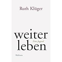 weiter leben: Eine Jugend (German Edition) weiter leben: Eine Jugend (German Edition) Kindle Audible Audiobook Hardcover Paperback Pocket Book