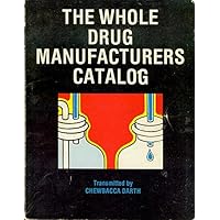 The Whole Drug Manufacturers Catalog