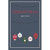 Christmas Notes: A Christmas notebook to keep you on track for the festive season