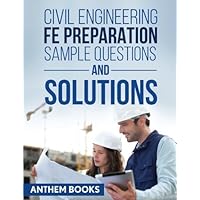 Civil Engineering FE Exam Preparation Sample Questions and Solutions