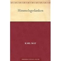 Himmelsgedanken (German Edition) Himmelsgedanken (German Edition) Kindle Paperback Hardcover