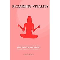 Regaining Vitality Regaining Vitality Kindle Paperback