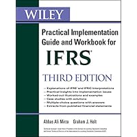 Wiley IFRS: Practical Implementation Guide and Workbook (Wiley Regulatory Reporting 3) Wiley IFRS: Practical Implementation Guide and Workbook (Wiley Regulatory Reporting 3) Kindle Paperback