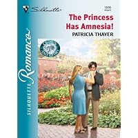 The Princess Has Amnesia! (Crown and Glory Book 5) The Princess Has Amnesia! (Crown and Glory Book 5) Kindle Mass Market Paperback