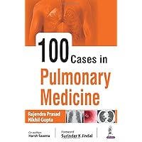 100 Cases in Pulmonary Medicine 100 Cases in Pulmonary Medicine Paperback Kindle