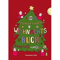 Das wundervolle Weihnachtsbuch komplett von A bis Z Das wundervolle Weihnachtsbuch komplett von A bis Z Hardcover