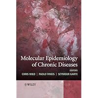 Molecular Epidemiology of Chronic Diseases Molecular Epidemiology of Chronic Diseases eTextbook
