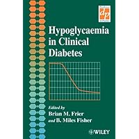 Hypoglycemia in Clinical Diabetes (Diabetes in Practice) Hypoglycemia in Clinical Diabetes (Diabetes in Practice) Hardcover