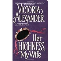 Her Highness, My Wife (Effington Family Book 5) Her Highness, My Wife (Effington Family Book 5) Kindle Hardcover Mass Market Paperback