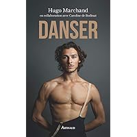 Danser (Récits et témoignages) (French Edition) Danser (Récits et témoignages) (French Edition) Kindle Pocket Book