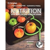 Nutrition for Health and Health Care (MindTap Course List) Nutrition for Health and Health Care (MindTap Course List) Paperback eTextbook