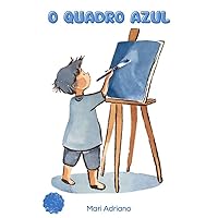 O Quadro Azul (Portuguese Edition) O Quadro Azul (Portuguese Edition) Kindle