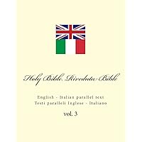 Holy Bible. Riveduta Bible: English - Italian parallel text. Testi paralleli Inglese - Italiano (Italian Edition)