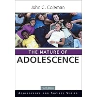 The Nature of Adolescence, 4th Edition (Adolescence and Society) The Nature of Adolescence, 4th Edition (Adolescence and Society) Paperback Kindle Hardcover