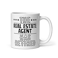 Coffee Ceramic Mug 11oz Funny The Real Estate Agent Has Retired Senior Grandpa Worker Novelty Real 3