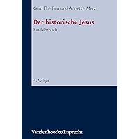 Der historische Jesus: Ein Lehrbuch (German Edition) Der historische Jesus: Ein Lehrbuch (German Edition) Kindle Paperback