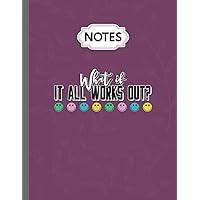 Notes Note Book Journal: Retro What If It All Works Out Mental Health Awareness Women, 8.5x11 in, 100 Pages Lined Paper 21.59x27.94 cm Note Taking Journal