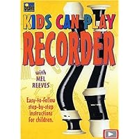 Kids Can Play Recorder